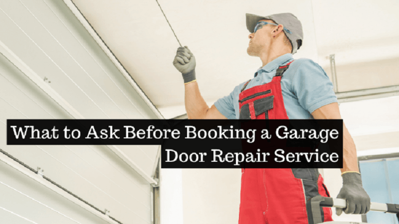 What to Ask Before Booking a Garage Door Repair Service